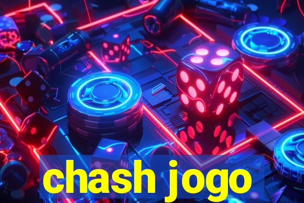 chash jogo